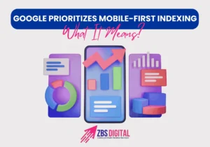 Google Prioritizes Mobile-First Indexing